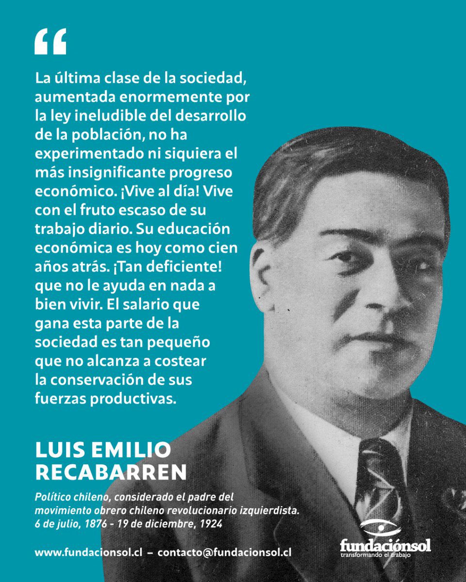 lafundacionsol's tweet photo. Un 6 de julio de 1876 nace Luis Emilio Recabarren, considerado una figura clave en la temprana organización del movimiento obrero chileno. Lo recordamos con esta cita. https://t.co/nZJoGeQmx1