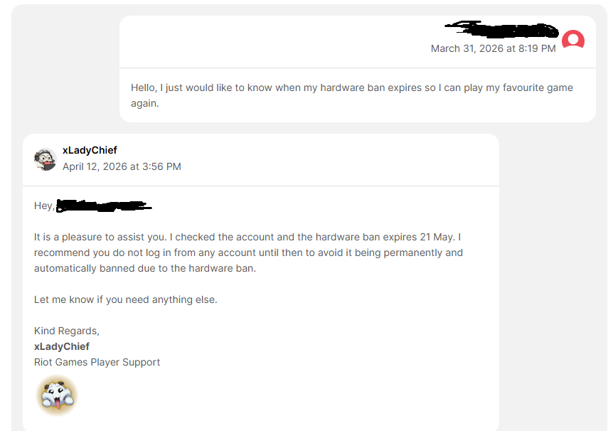 Atom_val's tweet photo. hey @RiotK3o , can u check a case from my friend? (xʍʍ#eli , banned on 22. jan , supposed unban 21. may, info @/xLadyChief ss linked) asked for the timezone in a ticket and got told he gets unbanned "2026-08-12 00:00:00 UTC" which would extend the ban for no reason. Any help? https://t.co/G6orkJEeEX