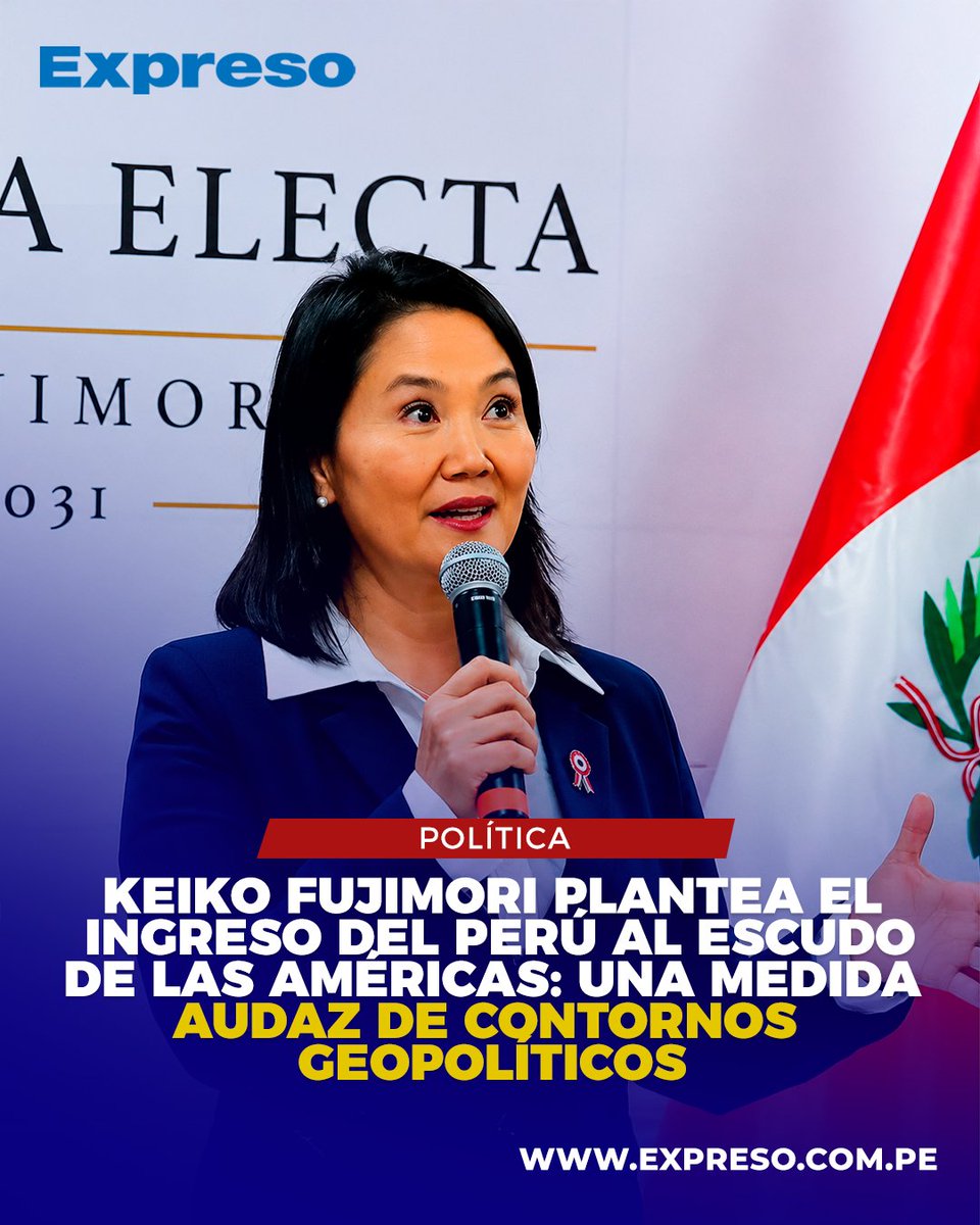 ExpresoPeru's tweet photo. 🔵⚪ La presidenta electa del Perú, Keiko Fujimori, anunció su intención de incorporar al país al Escudo de las Américas, una iniciativa regional promovida por el presidente Donald Trump para fortalecer la lucha contra el narcotráfico y el crimen organizado.

📸 Foto: Difusión

📲 Lee la nota completa aquí: https://t.co/4P2MMWmXXG