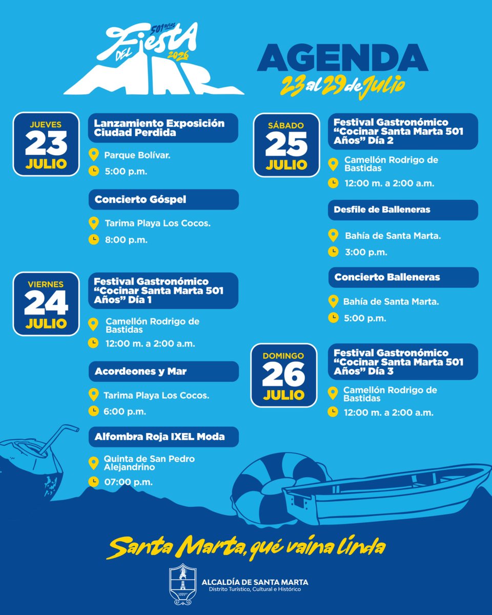 SantaMartaDTCH's tweet photo. Ya está aquí la agenda oficial de la Fiesta del Mar 2026. Siete días para celebrar 501 años de tradición, cultura, gastronomía, música y todo lo que nos hace sentir samarios. 

🗓️Del 23 al 29 de julio.
¡Prográmate y vive cada momento!

¡Santa Marta, qué vaina linda! https://t.co/BIZmWAriQg