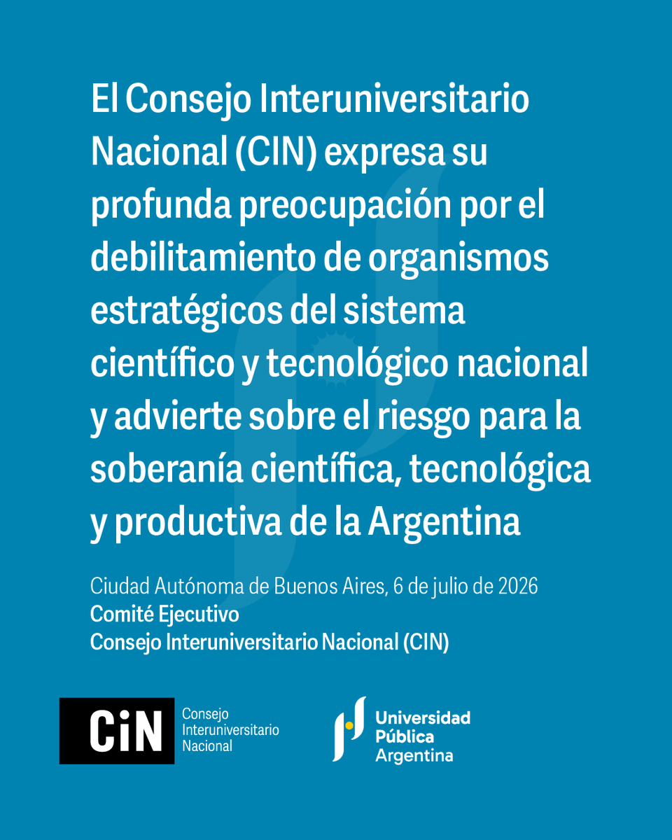 CINoficial's tweet photo. El @CINoficial expresa su profunda preocupación por el debilitamiento de organismos estratégicos del sistema científico y tecnológico nacional y advierte sobre el riesgo para la soberanía científica, tecnológica y productiva de la Argentina ⤵️

https://t.co/5CAtbqF7Qv https://t.co/WQx6R6drIm