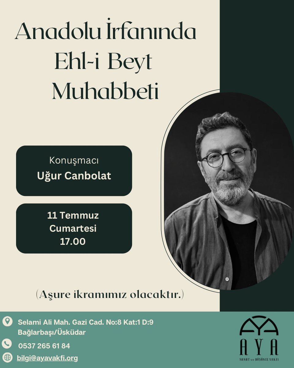 AYAvakfi's tweet photo. Muhabbet çoğaldıkça bereketlenir.
Uğur Canbolat’la Ehl-i Beyt sevgisinin Anadolu irfanındaki izlerini konuşacağımız bu güzel buluşmada sizleri de aramızda görmekten memnuniyet duyarız.

📅 11 Temmuz Cumartesi
🕔 17.00
📍 AYA Sanat ve Düşünce Vakfı

🌿 Aşure ikramımız olacaktır. https://t.co/zoKQqkOars