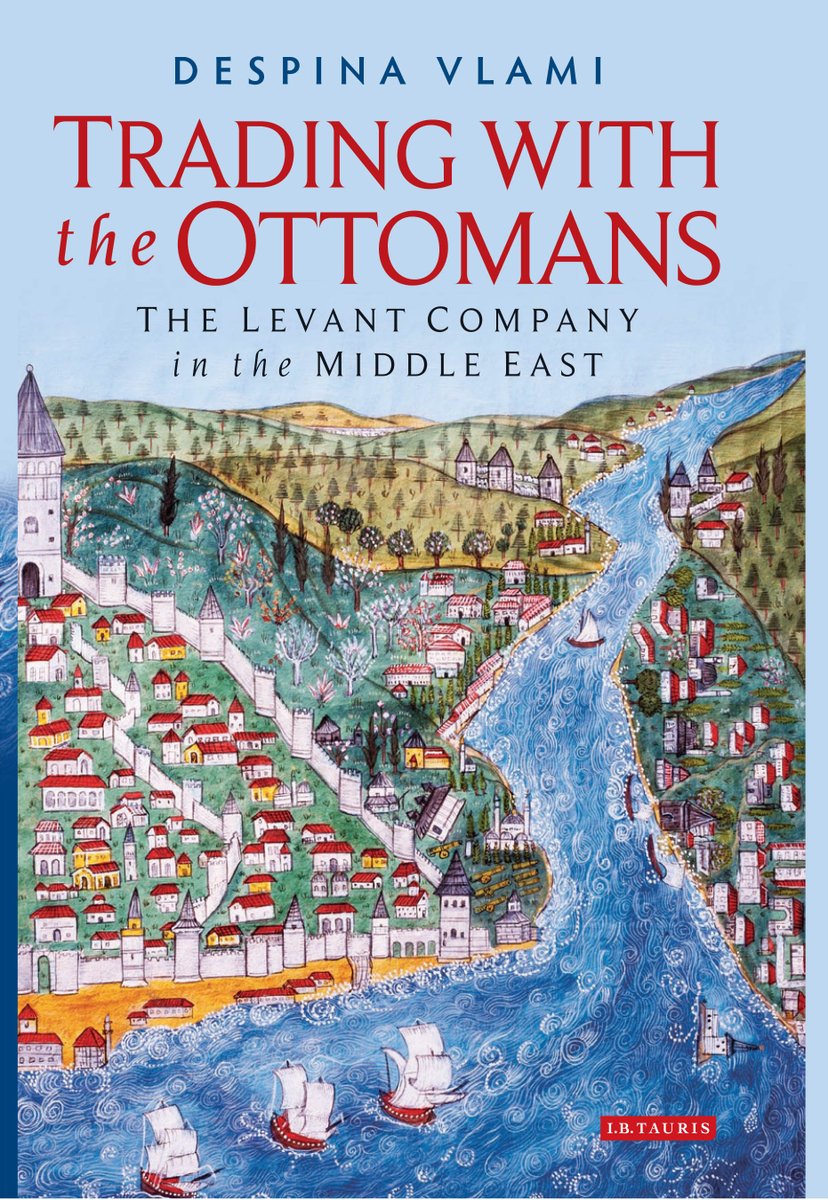 khalidsyossef's tweet photo. Trading with the Ottomans: The Levant Company in the Middle East
Despina Vlami,  I.B. Tauris, 2014
PDF 🎯
https://t.co/NIp4L0KBYZ https://t.co/H7psP7KdDJ