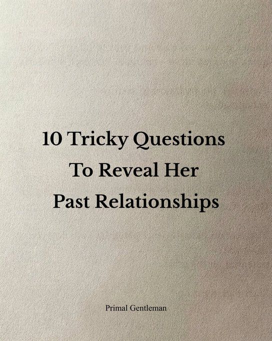 Primal_G_Man's tweet photo. 10 Tricky Questions To Reveal Her Past Relationships :

- Thread - https://t.co/V4WndT3RAj
