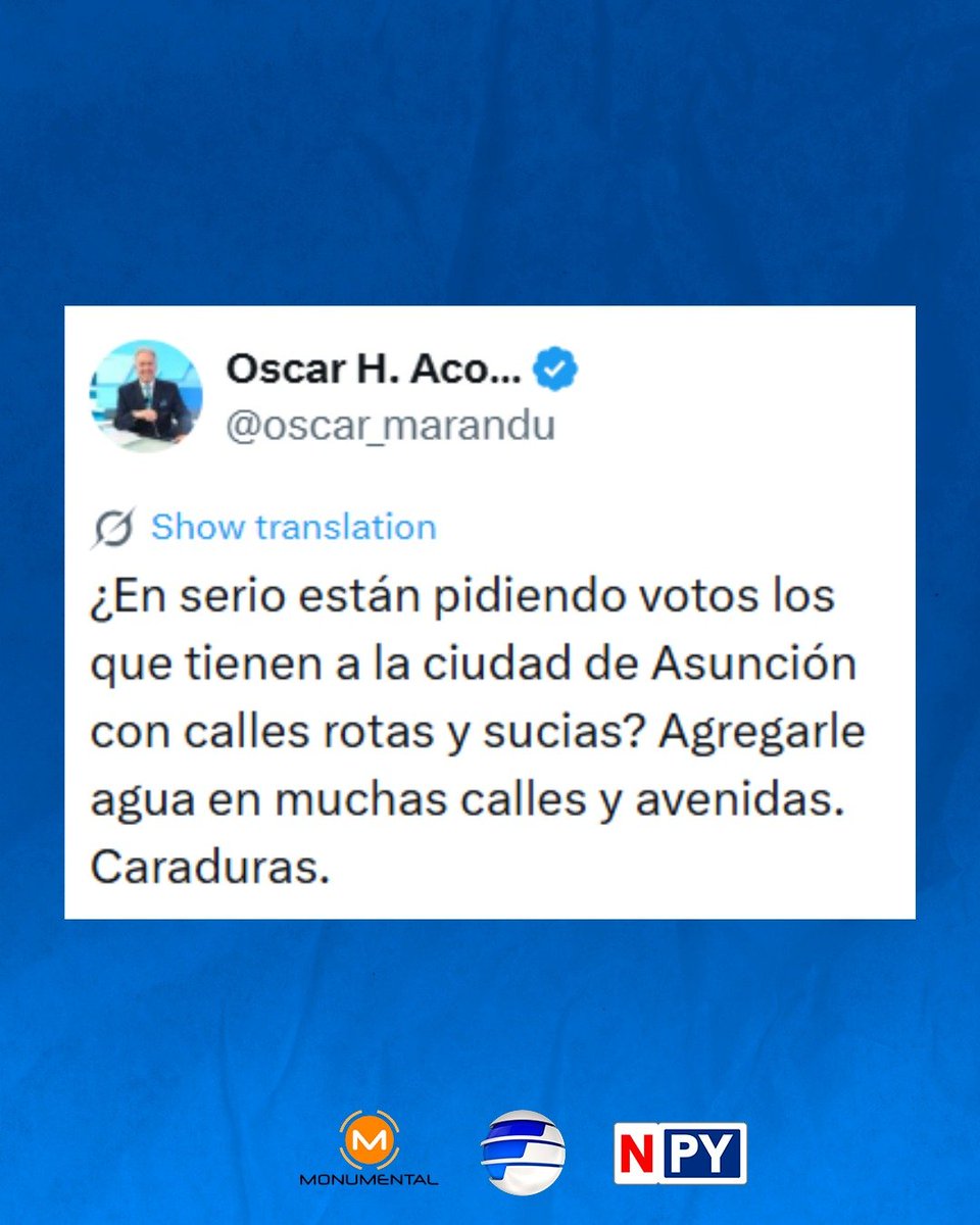 npyoficial's tweet photo. El periodista Óscar Acosta cuestionó que "estén pidiendo votos" quienes tienen a Asunción con las calles "rotas y sucias" y los trató de "caraduras".

#NPY #NosConecta https://t.co/dsXj99P0y5