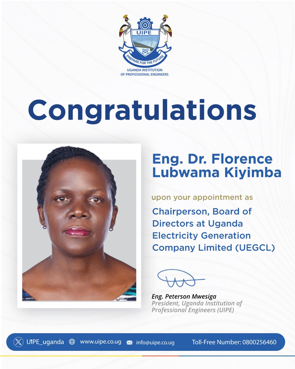 UIPE_Uganda's tweet photo. Well in!
Congratulations to our esteemed member,
Eng. Dr. Florence Lubwama Kiyimba,
on your appointment as Chairperson, Board of Directors, Uganda Electricity Generation Company Limited (UEGCL).
We wish you every success in your new role.
#UIPEUpdates #Congratulations #Engineeringexcellence #Engineering #Congs