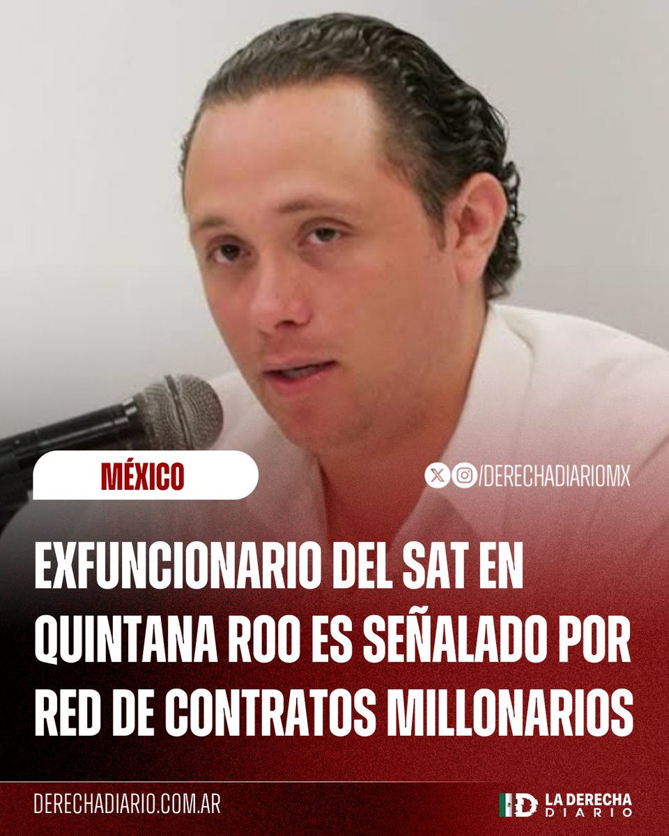 DerechaDiarioMX's tweet photo. 🚨🇲🇽 | Héctor José Contreras Mercader, ex titular del SAT en Quintana Roo y nombrado durante la administración de la morenista Mara Lezama, es señalado por presuntamente haber construido, junto con integrantes de su familia, una red de empresas que obtuvo contratos gubernamentales por más de 80 millones de pesos, principalmente para el arrendamiento de vehículos.