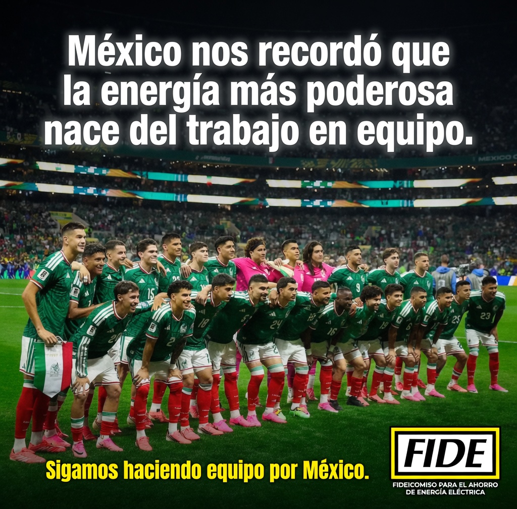 fidemx's tweet photo. ⚽🇲🇽 México nos recordó que la energía más poderosa nace del trabajo en equipo.

Desde el FIDE reconocemos la entrega, valentía y ánimo de la Selección Mexicana en el partido México vs Inglaterra. Su esfuerzo unió al país y nos mostró que cada jugada cuenta.

También en la eficiencia energética, cada acción suma: apagar una luz, desconectar lo que no usamos y consumir energía de manera responsable ayuda a construir un México más sostenible.

Sigamos haciendo equipo por México.
Sigamos haciendo equipo por la energía.
#FIDE #EficienciaEnergética #AhorroDeEnergía #MéxicoVsInglaterra #VamosMéxico #TrabajoEnEquipo