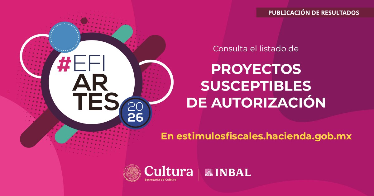 efiartesmx's tweet photo. Atención, comunidad artística, cultural y literaria: Ya se encuentra disponible el listado de proyectos susceptibles de autorización del estímulo fiscal EFIARTES. https://t.co/DhQDCo1uvf