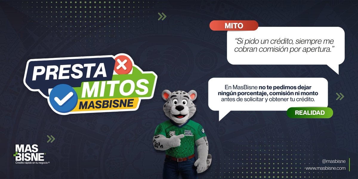 MasBisne's tweet photo. 🧐 #PrestaMito del día: 
No, pedir un crédito no significa que tengas que pagar comisión por apertura.💸 
❌ En MasBisne no te pedimos dejar un 𝗺𝗼𝗻𝘁𝗼 o 𝗰𝗼𝗺𝗶𝘀𝗶𝗼́𝗻 para obtener tu crédito.

📩 ¿Tienes dudas sobre tu crédito? Escríbenos ahora: https://t.co/NxhGSLgM6C 😉 https://t.co/OhTi1JYhtM