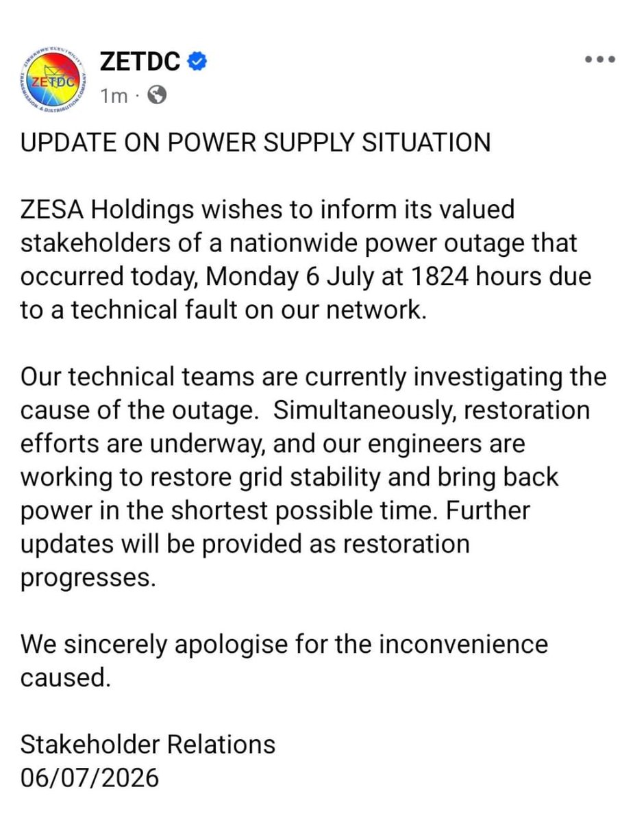 PositiveEyeZim's tweet photo. Nationwide Power Outage Hits Country at 1824hrs

The national power utility has confirmed a nationwide power outage that occurred at 1824hrs due to a technical fault.

In a brief statement, the utility said technicians are already on the ground working to identify and rectify the fault in order to restore electricity supply across affected areas.

Authorities have assured the public that restoration efforts are underway and have urged consumers to treat all installations as live during the outage period for safety reasons.

The utility further advised that further updates will be issued as progress is made on restoration.

@ZetdcOfficial @ZESAHOLDINGS_ @official_MOEPD