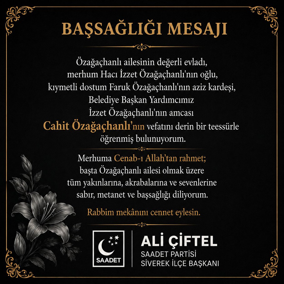 Aliciftel82's tweet photo. Özağaçhanlı ailesinin değerli evladı, merhum Hacı İzzet Özağaçhanlı'nın oğlu, kıymetli dostum Faruk Özağaçhanlı'nın aziz kardeşi, Belediye Başkan Yardımcımız İzzet Özağaçhanlı'nın amcası Cahit Özağaçhanlı'nın vefatını derin bir teessürle öğrenmiş bulunuyorum.
Merhuma Cenab-ı Allah'tan rahmet; başta Özağaçhanlı ailesi olmak üzere tüm yakınlarına, akrabalarına ve sevenlerine sabır, metanet ve başsağlığı diliyorum. Rabbim mekânını cennet eylesin.