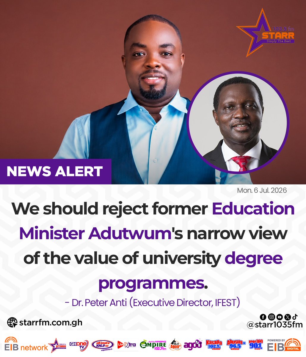 ghonetv's tweet photo. We should reject former Education Minister Adutwum's narrow view of the value of university degree programmes... - Dr. Peter Anti (Executive Director, IFEST)

#StarrFM
#GHOneNews #EIBNetwork
#GHOneTV #NewsAlert https://t.co/dDiGDO535I