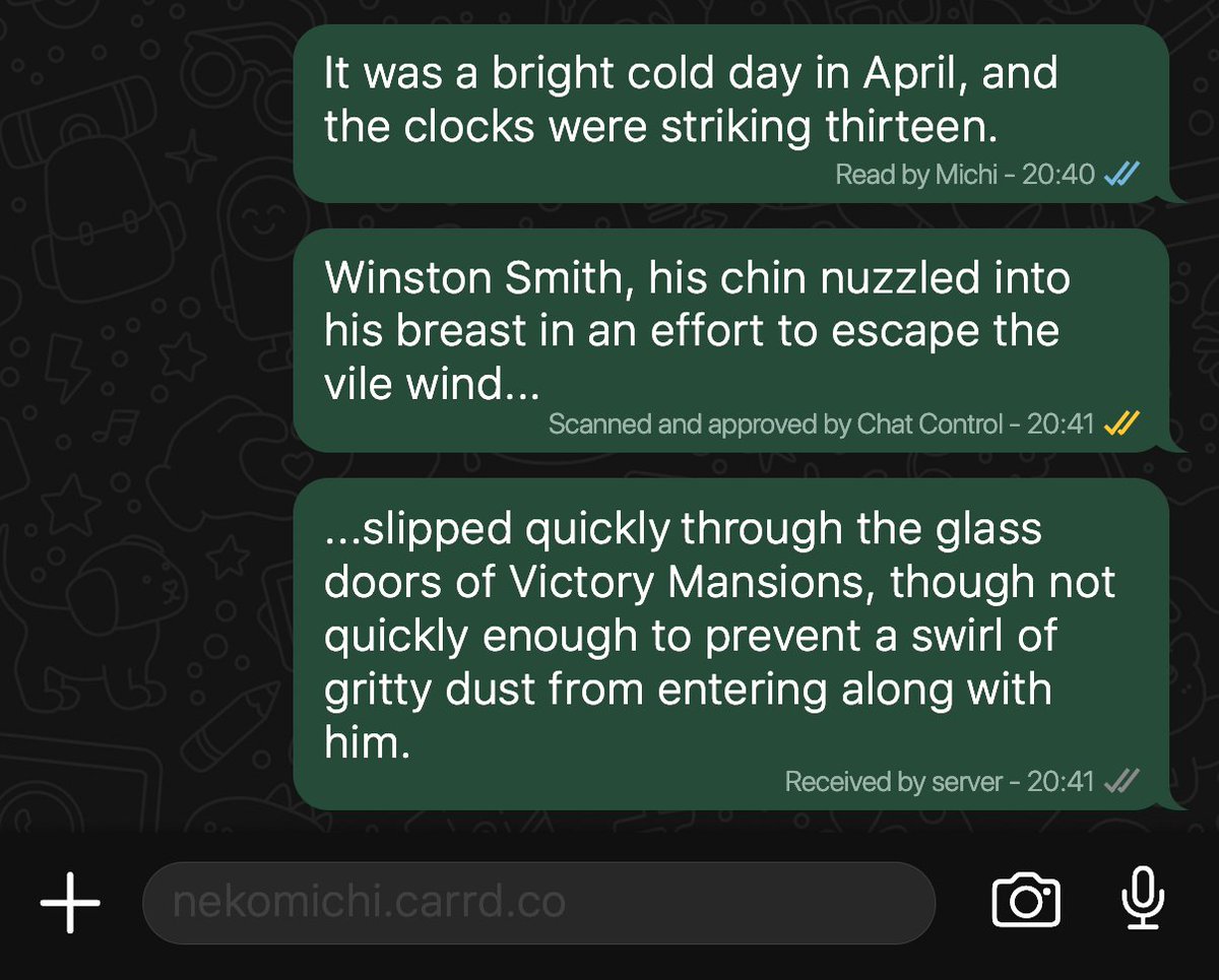 NekoMichiUBC's tweet photo. In an alternate future, every message you send on any platform is first decrypted and read by a central control system before they decide whether or not they approve of the contents to be forwarded to the intended recipient. https://t.co/f72bFXPZUg