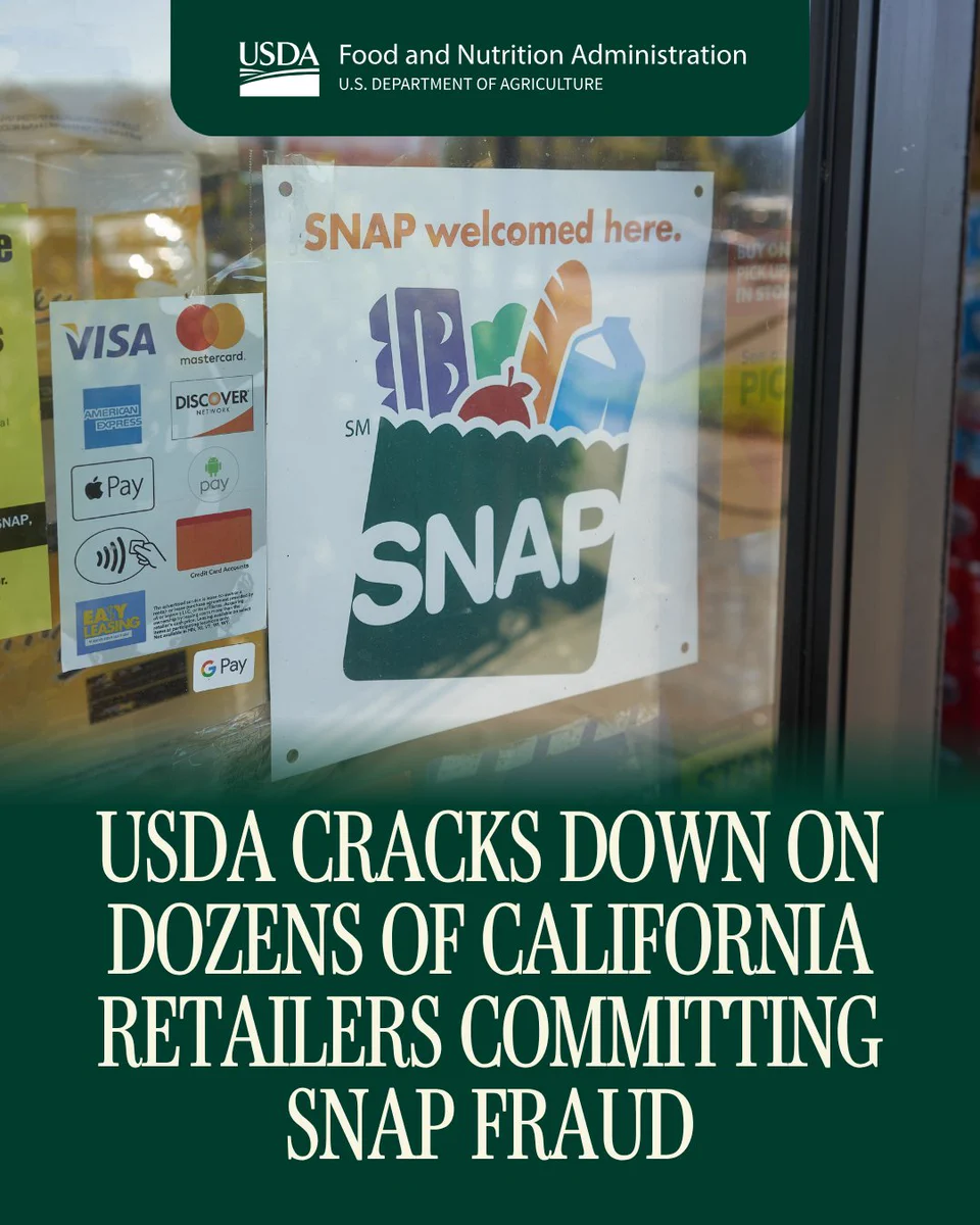 A storefront window shows a “SNAP welcomed here” sign next to various payment method stickers. Above is a USDA Food and Nutrition Administration logo, and below is text stating "USDA cracks down on dozens of California retailers committing SNAP fraud."