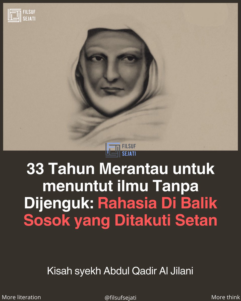filsufsejati's tweet photo. Seorang anak lelaki dari desa kecil di Jailan pamit ke ibunya. Tujuannya jauh, Baghdad, pusat ilmu dunia Islam saat itu. Sang ibu menjahitkan 40 dinar di balik jubahnya, lalu berpesan satu hal saja: apapun yang terjadi di jalan, jangan pernah berbohong. 

Anak itu mengangguk, lalu berjalan meninggalkan rumah untuk waktu yang sangat lama.
.
Belum jauh dari kampung halaman, rombongan kafilahnya dihadang 60 perampok bersenjata. Semua orang digeledah dan dirampas hartanya. Saat ditanya, anak itu justru mengaku jujur bahwa ia menyimpan 40 dinar di baliknya. 

Pemimpin perampok tercengang, menangis, lalu bertobat bersama seluruh anak buahnya di hadapan bocah itu.
.
Sampai di Baghdad, dunia tidak langsung membuka pintu untuknya. Ia ditolak masuk madrasah besar, hidup miskin, dan tidak dikenal siapa-siapa. 

Bertahun-tahun berlalu, ia memilih menyepi di reruntuhan kota, menahan lapar, menahan sepi, tanpa satu pun sanak saudara yang datang menjenguk atau tahu kabarnya.
.
Konon selama puluhan tahun itu ia berpindah dari satu tempat sunyi ke tempat sunyi lain, menempa batinnya sendirian. Tidak ada murid, tidak ada pengakuan, hanya dirinya dan Tuhannya. 

Masa-masa inilah yang kelak membentuk kekuatan batin yang jarang dimiliki manusia biasa, sebuah ketahanan yang lahir dari kesendirian panjang.
.
Di puncak kesendiriannya, muncul cahaya terang mengaku sebagai Tuhan dan menghalalkan segala yang haram baginya. Ia tidak gentar, malah menjawab tenang bahwa kelicikan itu sendiri membuktikan ini bukan Tuhan. 

Cahaya itu berubah wujud dan mengaku sebagai iblis yang telah menjatuhkan banyak ahli ibadah dengan cara serupa.
.
Setelah puluhan tahun tanpa dijenguk, tanpa pengakuan, tanpa jalan pintas, ia keluar dari kesunyian sebagai ulama besar yang disegani Baghdad. 

Namanya dikenal dunia sebagai Syekh Abdul Qadir Al Jailani, pendiri Tarekat Qadiriyah. Ternyata kebesaran itu bukan lahir dari keramaian, tapi dari sunyi yang ditahan bertahun-tahun sendirian.