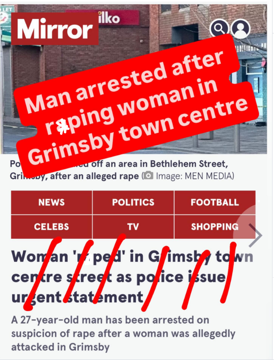 TheRight_Words_'s tweet photo. Quotation marks around the word r*pe are not neutral.
They cast doubt on whether the crime happened at all.

Passive voice removes the perpetrator from the sentence.

And centering a “police statement” instead of the vi0lence itself shifts attention away from accountability.

In this case, a man has been arrested.
There is no legal requirement to obscure responsibility, soften language, or lead with institutional responses instead of the crime.

Words shape understanding.
And when reporting on vi0lence, clarity is not optional - it’s essential.

We’re asking newsrooms to do one simple thing:
Name the perpetrator. Use the active voice. Say what happened.

That is how responsibility stays visible.
@DailyMirror - we’d love to have you join our campaign. Link in our bio.

#NameThePerpetrator
#ActiveVoiceMatters