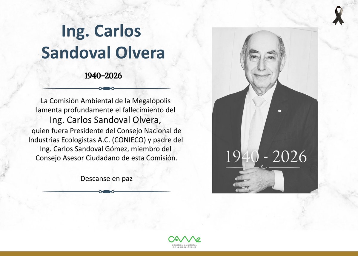 CAMegalopolis's tweet photo. 🕊️ La Comisión Ambiental de la Megalópolis lamenta el sensible fallecimiento del Ing. Carlos Sandoval Olvera. https://t.co/Hjwb16cI5c