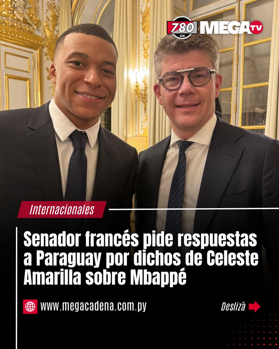 780AM's tweet photo. 🇫🇷🚨 LA POLÉMICA ENTRE KYLIAN MBAPPÉ Y LA SENADORA CELESTE AMARILLA LLEGÓ AL SENADO FRANCÉS.

👉🏻Cédric Perrin, presidente de la Comisión de Asuntos Exteriores del Senado francés, solicitó explicaciones al Senado paraguayo tras los comentarios de la legisladora sobre el futbolista y defendió el respeto a la dignidad humana.

⚠️El caso generó repercusión internacional luego de que Amarilla realizara declaraciones consideradas ofensivas hacia Mbappé tras la eliminación de Paraguay ante Francia en el Mundial 2026.

#780AM @megatvpy