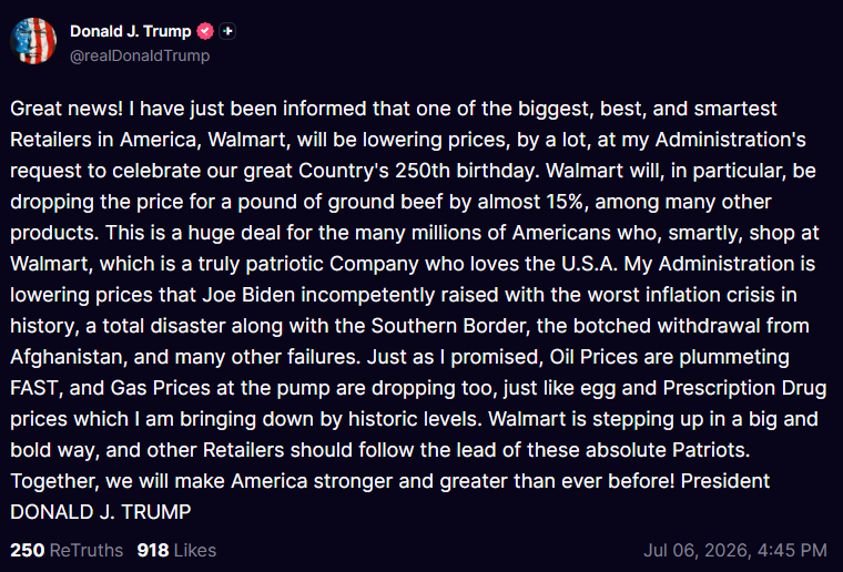 KobeissiLetter's tweet photo. BREAKING: President Trump says Walmart, $WMT, has informed him that they will be lowering prices "by a lot" at his request to celebrate the 250th birthday of the United States.

This will include price cuts on ground beef by almost 15%, Trump says. https://t.co/8YwiQPObTS