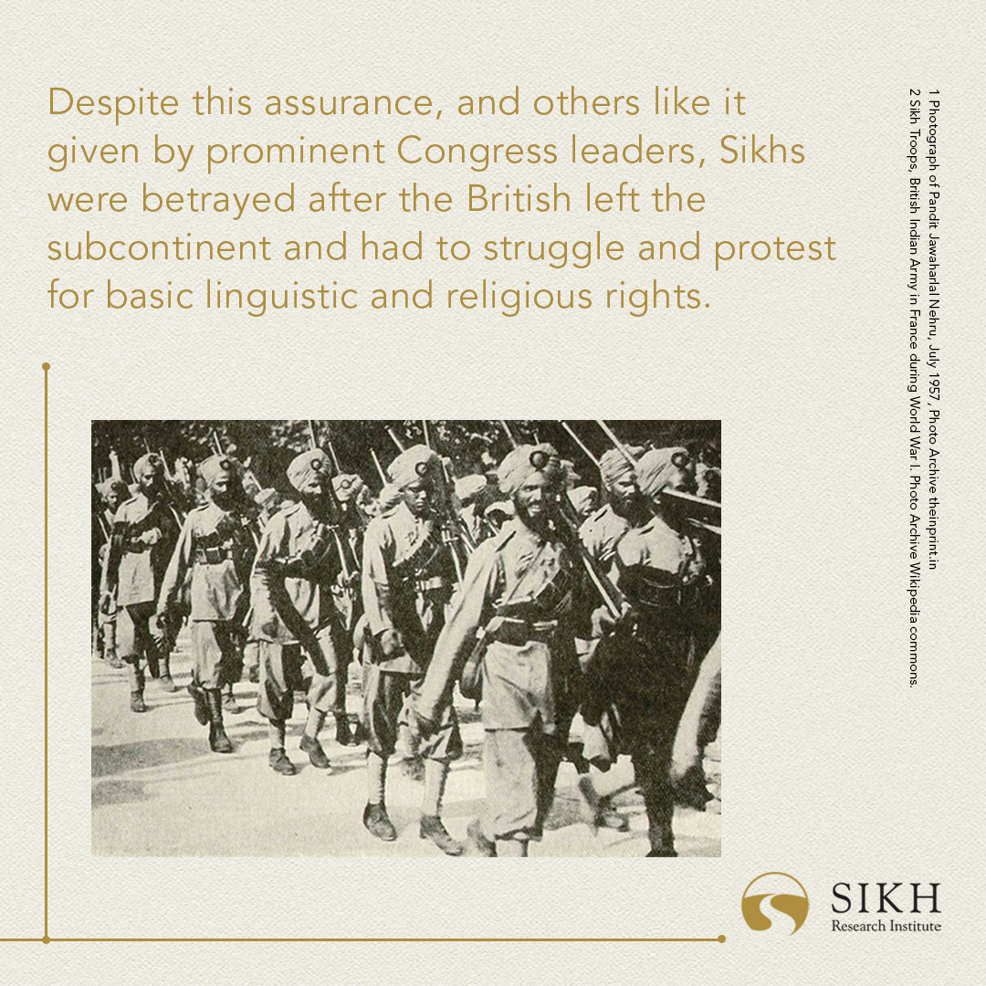 SikhRI's tweet photo. Today in #Sikh History:
In 1930, during the independence struggle against the British, Jawaharlal Nehru, head of the Congress Party and future first Prime Minister of Independent India, stated, “…the brave Sikhs of the Punjab are entitled to special consideration. I see nothing wrong in an area and a set up in the north wherein the Sikhs can also experience the glow of freedom.” 

This promise was reiterated in 1946 at a press conference held at an All India Congress Working Committee meeting in Calcutta, just a year before Independence. 

Despite this assurance, and others like it given by prominent Congress leaders, Sikhs were betrayed after the British left the subcontinent and had to struggle and protest for basic linguistic and religious rights. 

#TodayInHistory #India #Punjab #Panjab #SikhHistory