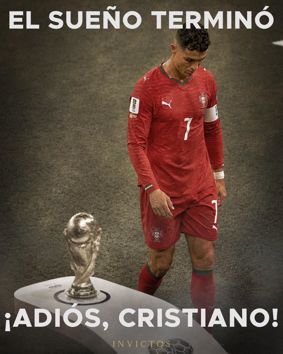 InvictosSomos's tweet photo. ¡¡ÚLTIMA HORA: HOY SE ACABÓ EL ÚLTIMO BAILE MUNDIALISTA DE CRISTIANO RONALDO!!

Hoy es uno de los días más tristes en toda la historia del fútbol. Hoy se confirmó una de las noticias más difíciles de todos los tiempos. Hoy se terminó para siempre el último baile mundialista de Cristiano Ronaldo dos Santos Aveiro. Hoy, lamentablemente, se acabó el sueño mundialista del mejor goleador de todos los tiempos.

En la etapa de octavos de final, siendo eliminado sobre la hora por la Selección de España y marcando únicamente un gol en fase de eliminación directa en toda su trayectoria mundialista. Así es como Cristiano Ronaldo se despidió para siempre a la Copa del Mundo.

Ya no tenía nada que demostrar y nada cambia su legado, pero duele saber que se retirará sin cumplir el único sueño que le faltaba por conseguir. 

Duele decirlo, pero hoy es una realidad:

¡¡CRISTIANO RONALDO NUNCA SERÁ CAMPEÓN DEL MUNDO!!