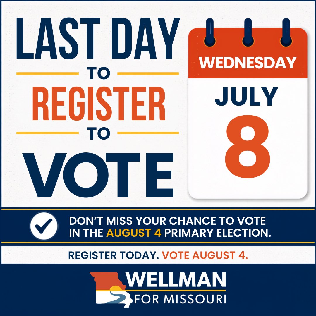 WellmanForMO's tweet photo. 🗳️ Time is running out.
Wednesday, July 8th is the last day to register to vote before Missouri's August 4th Primary Election.

It only takes a few minutes to make sure your voice is heard 👇 https://t.co/JO57rShqxF