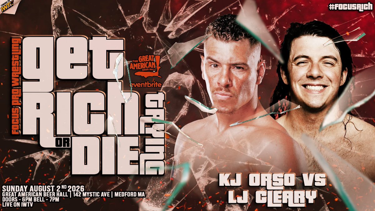 FocusProWrestle's tweet photo. MATCH ANNOUNCEMENT!!!
@KJOrso vs @LJ_Cleary 

FOCUS PRO • GET RICH OR DIE TRYING
Sunday August 2nd @ 8pm
Great American Beer Hall
142 Mystic Ave - Medford, MA
Tickets: https://t.co/iNVnyby8iK

Watch LIVE on IWTV https://t.co/Aod3jH7gBD