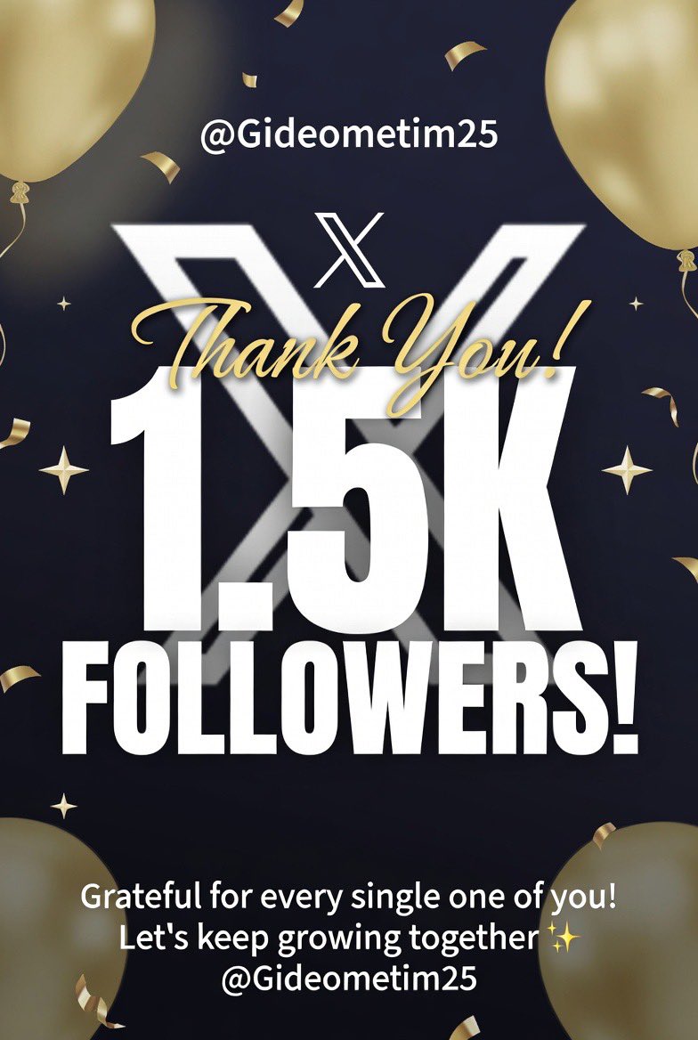 GIDEONETIM25's tweet photo. 🎉 1.5K FOLLOWERS UNDER 1MONTH OF CONSISTENCY ON X🎉

A huge THANK YOU to each and every one of you for rocking with @Gideometim25! Your support, likes, comments, and shares means the world to me. 
This milestone is made possible because of YOU all.
Let’s keep growing, creating, and winning together! 🚀
Who’s heading with me to 2k followers soon!.

Say congratulations to me!
#1_5K #ThankYou #Milestone #XCommunity
