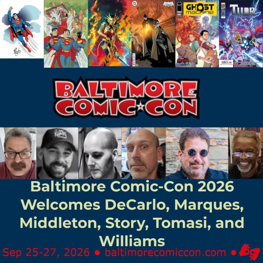 FanboyFactor's tweet photo. Baltimore Comic-Con 2026 Welcomes DeCarlo, Marques, Middleton, Story, Tomasi, and Williams @baltimorecomics @MikeDeCarloArt @MarquesDraws @PeterJTomasi #baltimorecomiccon #baltimore https://t.co/J79LRcsDTb https://t.co/nQdZsfPVeK