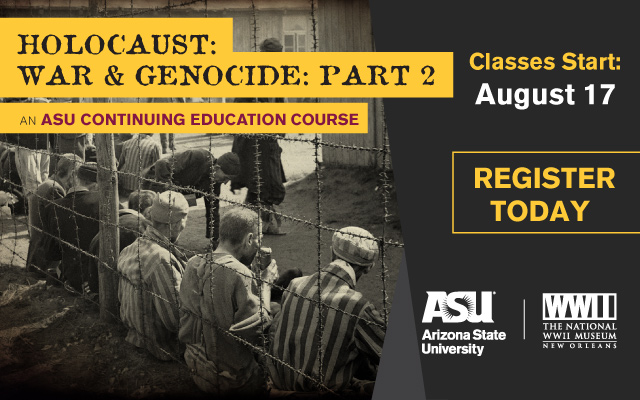 WWIImuseum's tweet photo. Explore the final years of the Holocaust in Europe and learn how Jewish communities resisted genocide in Holocaust: War and Genocide: Part 2, an online continuing education course from @asuonline and The National WWII Museum. Register by 8/3 to save 10%. https://t.co/Ud8REWCbFX https://t.co/gXaN2nLLe4