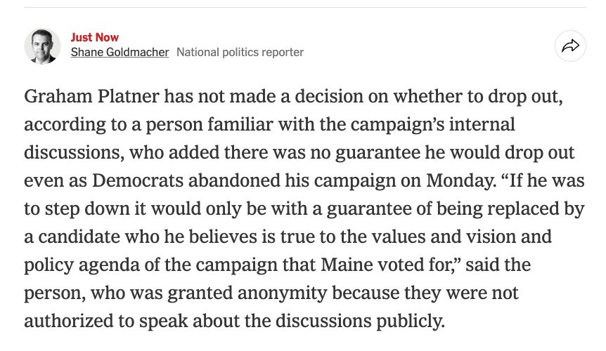 ShaneGoldmacher's tweet photo. NEW: Platner has not made a decision on dropping out — and no guarantee he does, according to a person familiar with internal campaign discussions. 

On NYT live blog —>
https://t.co/H3lGniotdo https://t.co/kBYvUBxdZA