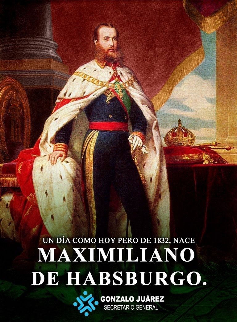 GonzaloJuarezM's tweet photo. Sabías que el segundo Emperador de México durante el Segundo Imperio Mexicano fue el austriaco Maximiliano de Habsburgo. https://t.co/R383GPhCdJ