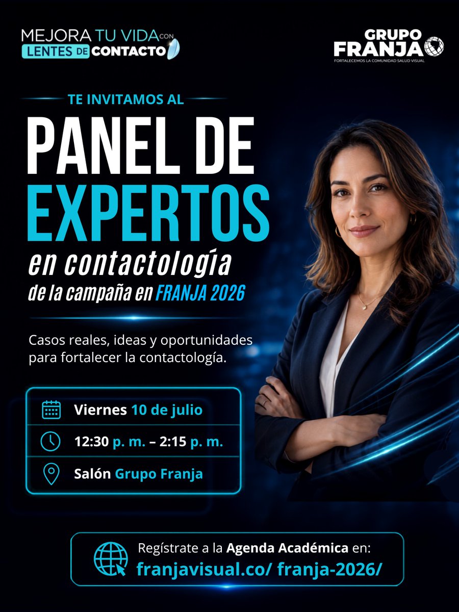 FranjaVisual's tweet photo. Panel de Expertos: ideas para fortalecer la contactología, superar barreras de adaptación e impulsar el uso de lentes de contacto.

📍 10 de julio | 12:30–2:15 p. m.
Salón Grupo Franja | FRANJA 2026

Inscríbete: https://t.co/90zmXgvVcg

#CampañaLC https://t.co/aj7uIC5yCV