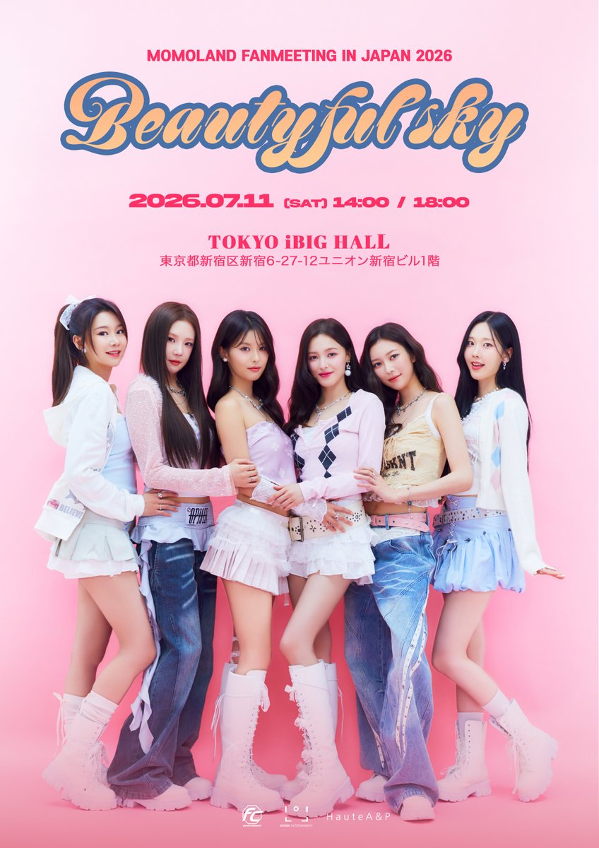 MOMOLAND_japan's tweet photo. MOMOLAND FANMEETING IN JAPAN 2026
Beautiful Sky 

／
📣チケット事前販売は本日7/7(火)23:59まで!!
＼

📆7月11日(土) ①14:00 / ②18:00
📍TOKYO iBIG HALL
🔗https://t.co/W3BYKDoxjU

#MOMOLAND #모모랜드 #モモランド https://t.co/5gbDybj5E2