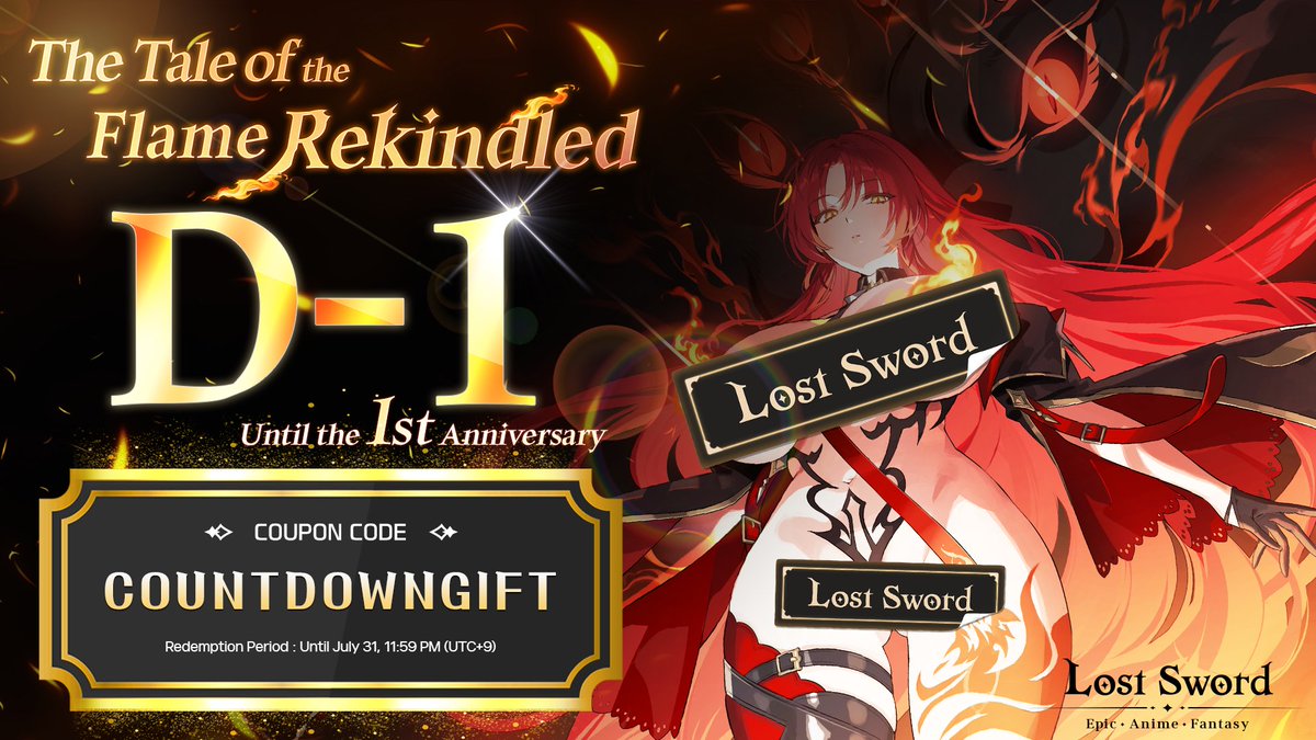 LostSword_EN's tweet photo. 【 D-1 】Until the 1st Anniversary 🎉

Swordbringers! It’s finally tomorrow! 🔥🔥🔥 
Don’t forget to claim your special coupon gift celebrating the 1st anniversary!

🎟️ Coupon Code : COUNTDOWNGIFT
⋆ You can redeem this coupon until July 31, 11:59 PM (UTC+9).
⋆ Each coupon code can be used only once per account.

#LostSword #LTSD #COUPON