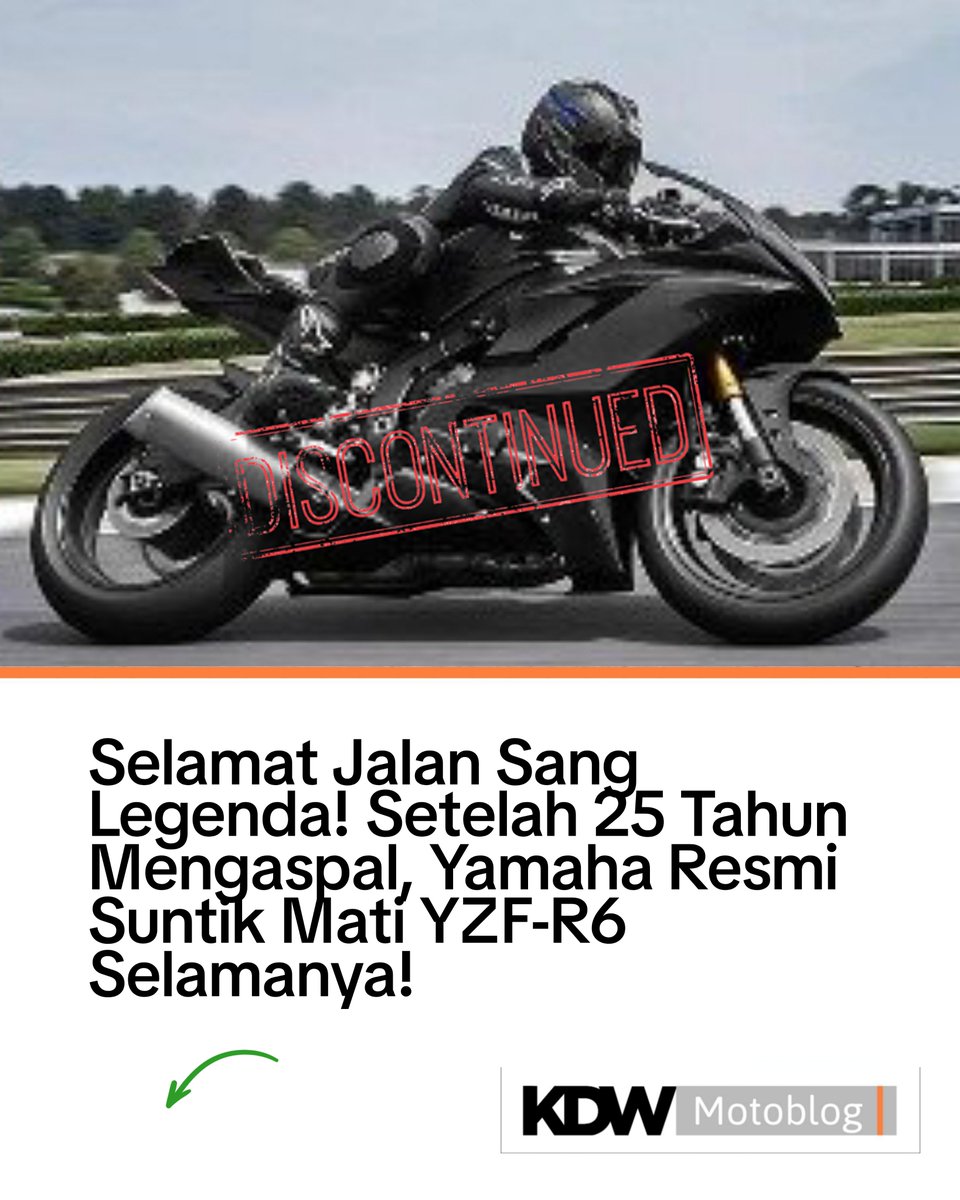 dwidhaswara's tweet photo. Selamat Jalan Sang Legenda! Setelah 25 Tahun Mengaspal, Yamaha Resmi Suntik Mati R6 Selamanya!

https://t.co/Fsw3alQucY

#KDWMotoblog https://t.co/nU8n1Ua7v9