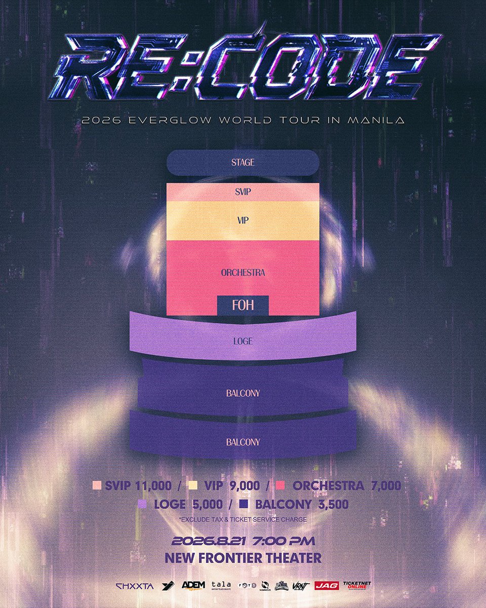 YJPARTNERS's tweet photo. ✨ FOREVERs, IT’S FINALLY HAPPENING! ✨

The powerhouse K-pop girl group EVERGLOW is officially making their highly anticipated return to the Philippines for the RE:CODE 2026 EVERGLOW WORLD TOUR LIVE IN MANILA! 

Get ready for a spectacular night of breathtaking choreography, commanding stage presence, and unforgettable memories with the girls!

New Frontier Theater 
August 21, 2026

Tickets go on sale starting this Thursday, July 9, 2026, at 12:00 PM via the TicketNet website and all TicketNet outlets.

𝟮𝟬𝟮𝟲 𝙀𝙑𝙀𝙍𝙂𝙇𝙊𝙒 𝙒𝙊𝙍𝙇𝘿 𝙏𝙊𝙐𝙍 [𝙍𝙀:𝘾𝙊𝘿𝙀] IN MANILA
Ticket Prices (exclusive of ticketing charges):
* SVIP – ₱11,000
* VIP – ₱9,000
* Orchestra – ₱7,000
* Loge – ₱5,000
* Balcony – ₱3,500

Presented by: Numinous Philippines, Variant Productions, Tala Entertainment, FOTS Production, and Uptown Connection 

In partnership with: CHXXTA, YJ PARTNERS and ADEM and JAG Philippines

Set your alarms, secure your funds, and let's show EVERGLOW the loudest PH cheer! 

#EVERGLOW #에버글로우 #RE_CODE #MANILA #YJPARTNERS #ADEM #TalaEntertainment
#JagJeans #Numinous 
#VRNT #Uptown #FOTS