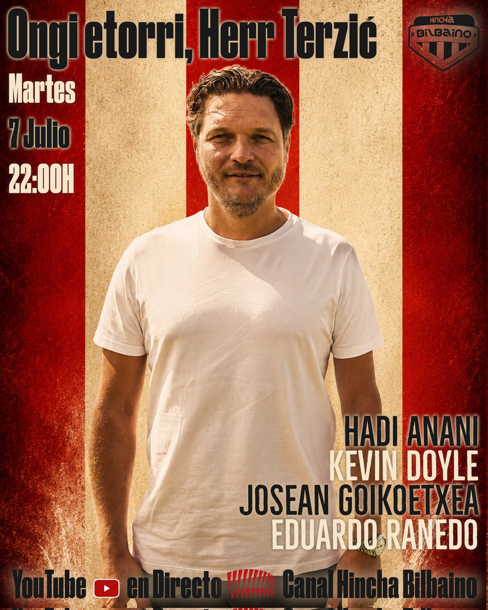 HinchaBilbaino's tweet photo. 📆 Está noche a las 22:00 h. 🕙

🇦🇹 Tertulia rojiblanca: "Ongi etorri, Herr Terzić"

Invitados: @Hadi_Anani, @kdoyle1984, #JoseanGoikoetxea y @EduardoRanedo

Conductor: Alfredo Casas

💻 YouTube canal #HinchaBilbaino

👉🏻 ¡Contamos contigo!

#AthleticClub #EdinTerzić #SanMamés https://t.co/3IzTBWPkj7