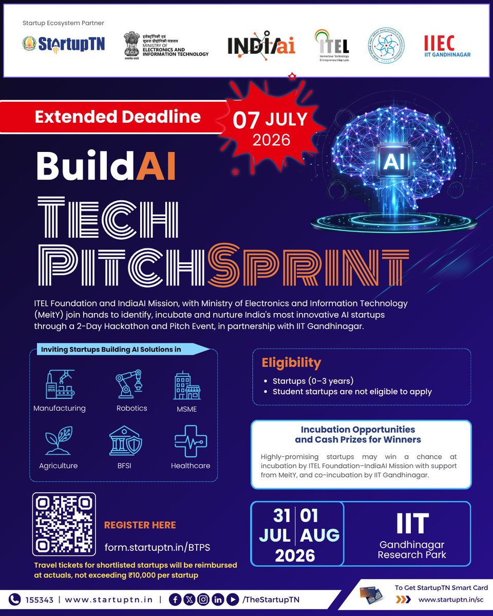 TheStartupTN's tweet photo. Extended Deadline: 07 July 2026

BuildAI Tech PitchSprint 2026.

Event Date : 31 July &amp; 01 August, 2026
Venue : IIT Gandhinagar Research Park

Register now: https://t.co/eQUe8ZUrVm

#StartupTN #BuildAI #PitchSprint2026 #AI

@TNDIPRNEWS https://t.co/M7XxwHLgVP