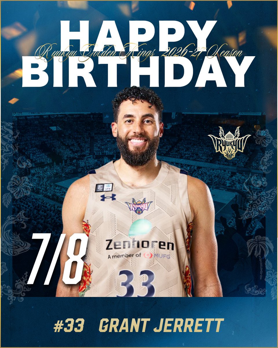 RyukyuKings's tweet photo. 本日7/8は#33 グラント・ジェレット選手の誕生日です！
おめでとうございます！

高精度な3Pシュートと208cmのサイズを活かしたプレーで、攻守両面での活躍が期待されるジェレット選手。新たなシーズンをキングスの一員として共に戦うジェレット選手へ、応援をよろしくお願いします！ https://t.co/arJwmuXXaL