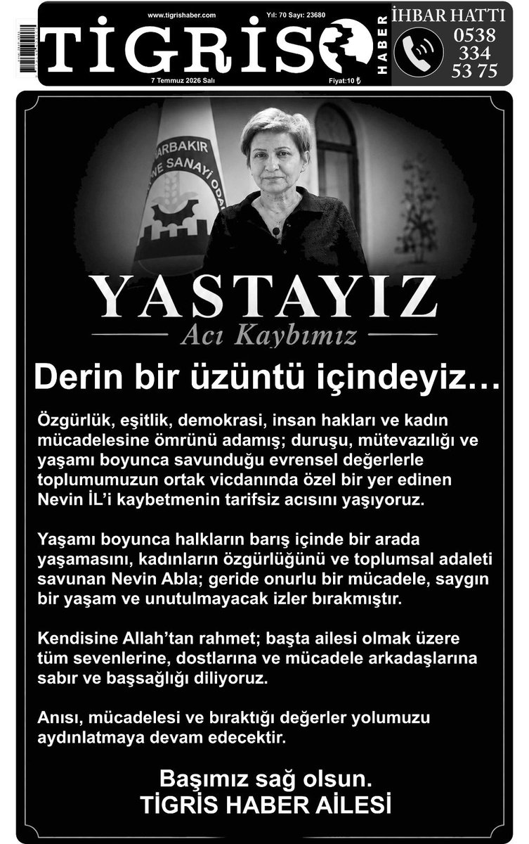 TigrisHaber's tweet photo. ⚫️Bazı insanlar yalnızca yaşadıkları döneme değil, geride bıraktıkları değerlere de ömür katar. 

⚫️Bugün Nevin İl’i sonsuzluğa uğurlamanın hüznünü yaşıyoruz.

♾️Anısı, savunduğu değerlerle yaşamaya devam edecek.

Başımız sağ olsun.
Tigris Haber gazetesi https://t.co/8lMG2Nic65