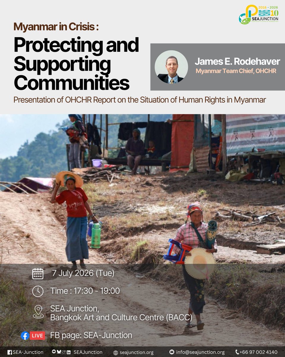 SEAJunction's tweet photo. #HappeningToday
📢 Myanmar in Crisis: Protecting and Supporting Communities – Presentation of OHCHR Report
📅 7 July 2026
🕠 5:30–7:00 PM
📍 SEA Junction, 4th Floor, BACC
🗣️ Language: English
💻 Livestream on the SEA Junction Facebook page
#SEAJunction #Myanma #BangkokEvents https://t.co/vrJknffADB