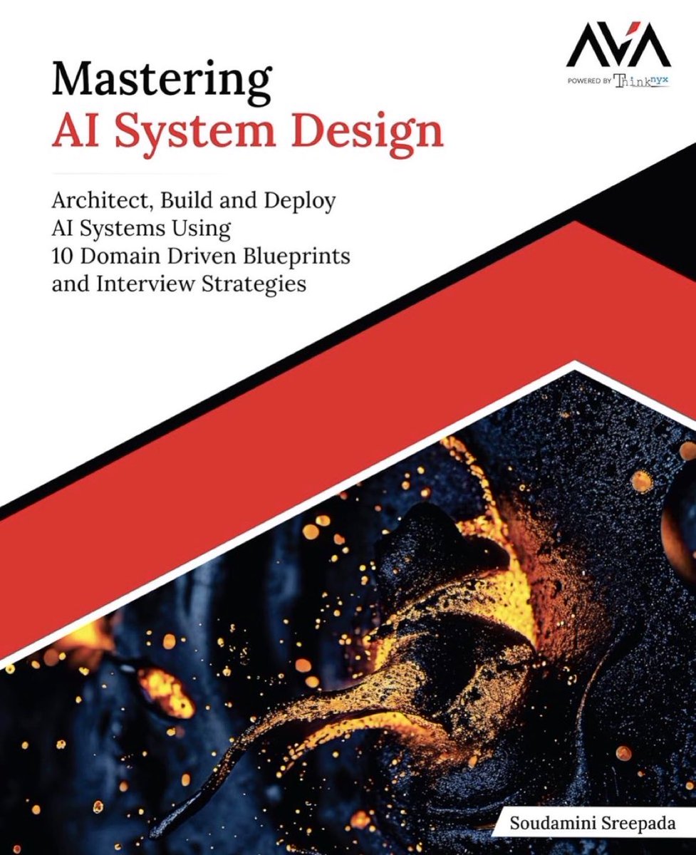 KirkDBorne's tweet photo. "Mastering AI System Design: Architect, Build and Deploy AI Systems Using 10 Domain Driven Blueprints and Interview Strategies" at https://t.co/4IsGmPEkb4

𝙏𝙖𝙗𝙡𝙚 𝙤𝙛 𝘾𝙤𝙣𝙩𝙚𝙣𝙩𝙨:
1. Introduction to AI System Design
2. Crafting Intelligent Systems Using Prompt Engineering
3. Developing Retrieval-Augmented Generation Systems
4. Enhancing Systems Through LLM Finetuning
5. Designing Financial Risk Prediction Systems Using Supervised Learning
6. Implementing Unsupervised Learning Systems
7. Building Recommendation Systems for E-Commerce
8. Building Image Classification Models for Edge Devices
9. Designing Sequence-to-Sequence Systems
10. Building Domain-Specific LLMs from Scratch
11. Building Multimodal Applications for Healthcare