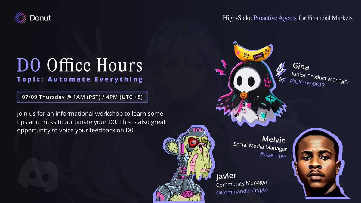 DonutAI's tweet photo. D0 Office Hours Ep. 2 - this Thursday

Learn D0 Automation. Ask us anything. Give feedback straight to the team. PM @GKaren0617 live on the mic.

Thu July 9th · 1AM PST / 4PM UTC+8

Discord link in comments 👇