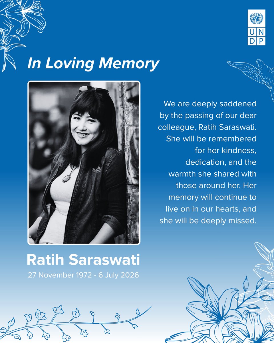 UNDPIndonesia's tweet photo. We are deeply saddened by the passing of our colleague, Ratih Saraswati, on 6 July 2026. 

Ratih was a valued member of the UNDP 🇮🇩 family, serving with dedication since 2001, making a lasting contribution to our mission. Our thoughts are with her family, friends &amp; loved ones.🕊️ https://t.co/3YAvcTqc5M