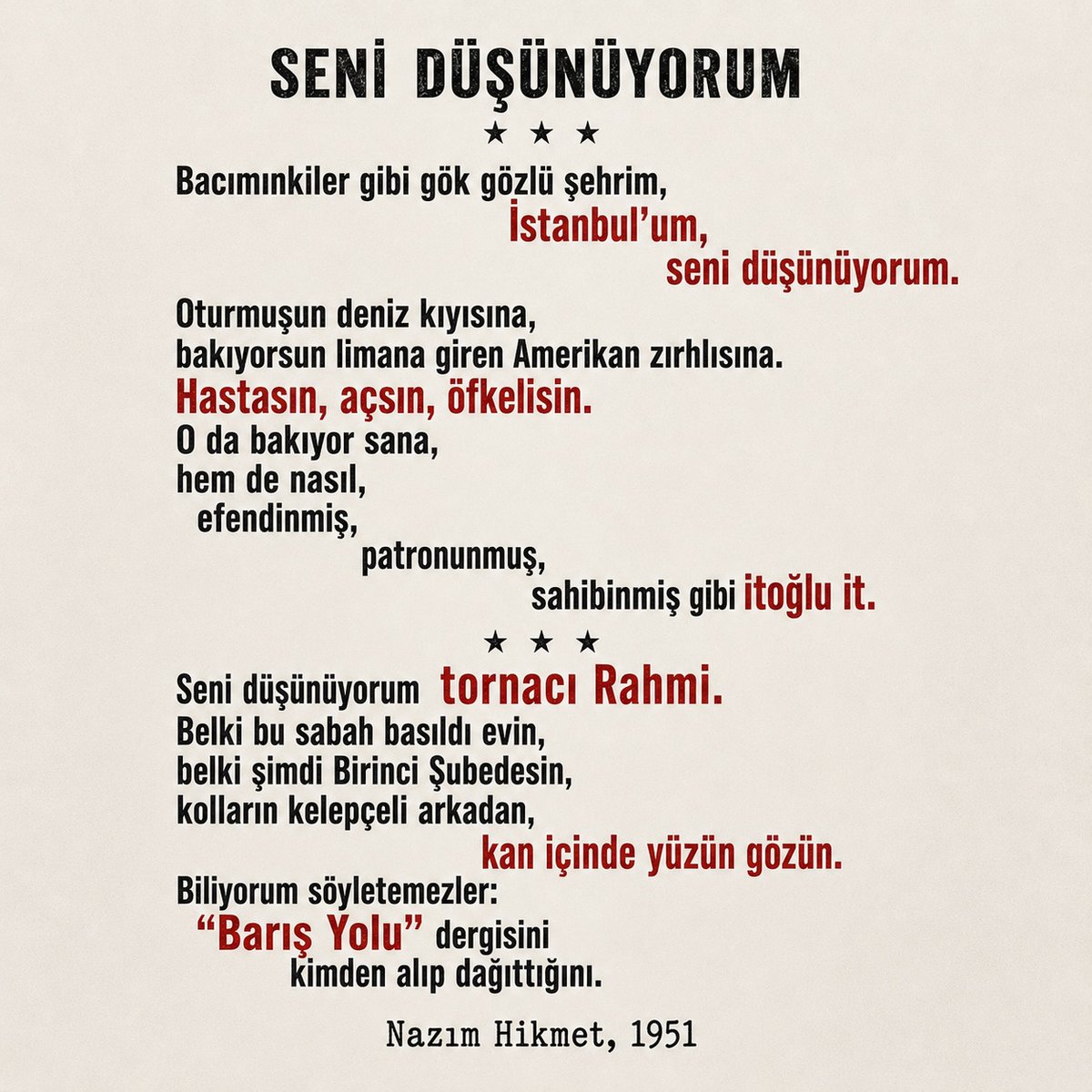 Emegin_Halleri's tweet photo. Memleket ve hürriyet şairi Nazım Hikmet 75 yıl önce emperyalistlere duyduğu öfkeyi ve anti emperyalistlere duyduğu güveni böyle anlatmıştı.

75 yıl sonra anti-emperyalist mücadele NATO'ya ve Trump'lara karşı aynı ruhla sürüyor!

Anti-emperyalistlere, tornacı Rahmi'lere selam olsun!