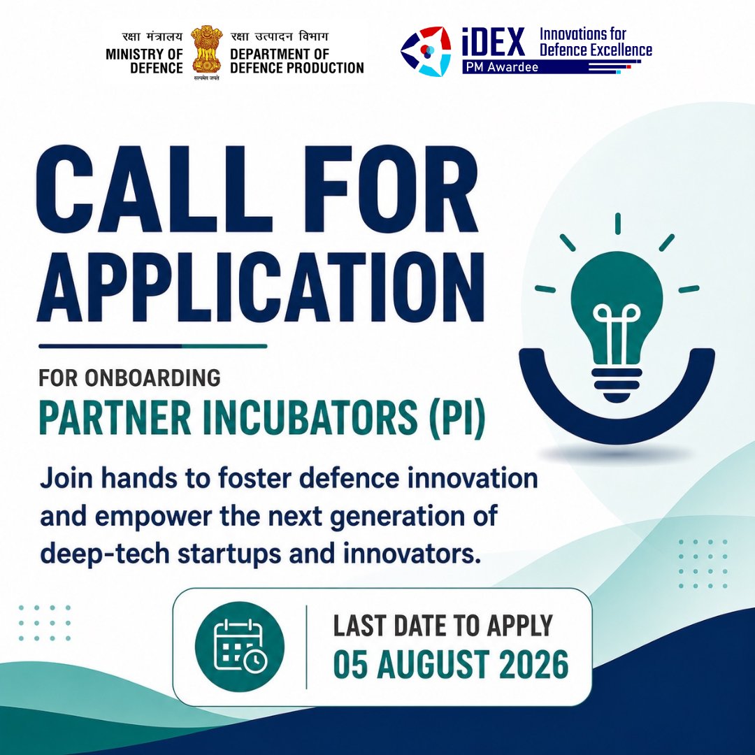 India_iDEX's tweet photo. Call for Application‼️

#iDEX invites applications for onboarding Partner Incubators (PI) to strengthen India's Defence Innovation Ecosystem &amp; support the next generation of deep-tech #Startups &amp; #Innovators.

🗓️Last date to apply: 5th Aug 2026.

Apply at: https://t.co/Fb4mQ5HuIh https://t.co/3smioUAeKr