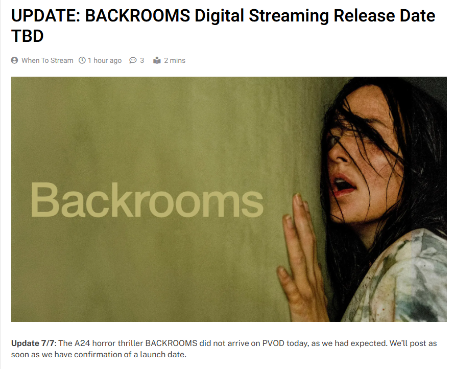 KaneHypeGuy's tweet photo. Despite multiple sources announcing a VOD release for Backrooms of July 7th, the film still has not released digitally- suggesting some sort of communication error or delay. https://t.co/RByZ9r0PZ5