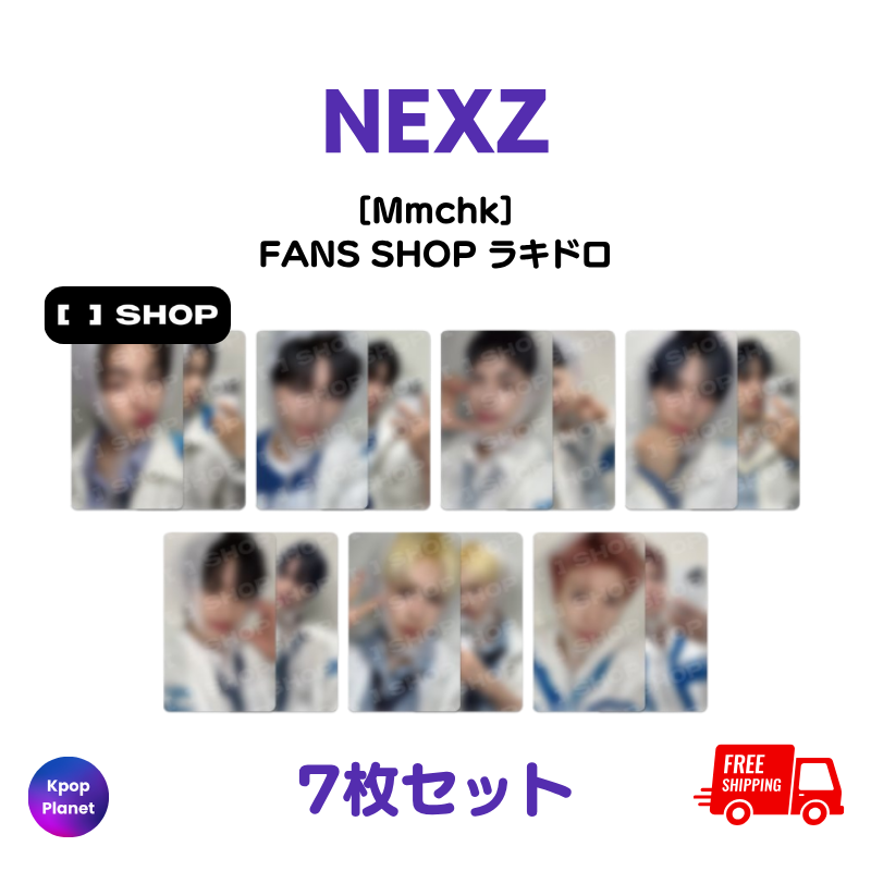 NEXZ 『Mmchk』 FANS SHOP ラキドロトレカ アップロードされました